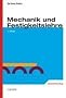 Mechanik und Festigkeitslehre