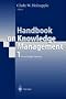 Handbook on Knowledge Management 1: Knowledge Matters