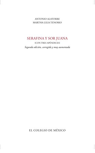 Serafina y Sor Juana (Spanish Edition)