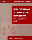 Implementing a Corporate Repository: The Models Meet Reality