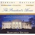 President's House, The: A First Daughter Shares the History and Secrets of the World's Most Famous Home