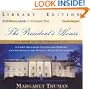 The President's House: A First Daughter Shares the History and Secrets of the World's Most Famous Home