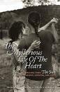 The Mysterious Life of the Heart: Writing From "The Sun" About Passion, Longing, and Love