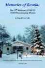 Memories of Bosnia: The 35th Division's SFOR 13 NATO Peacekeeping Mission