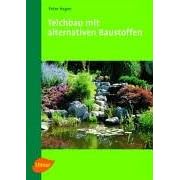 Teichbau mit alternativen Baumaterialien