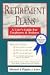 Third Party New : Retirement Plans: A User's Guide to Employees & Retirees