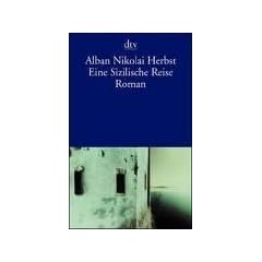 Eine Sizilische Reise: Roman