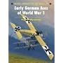Early German Aces of World War I (Aircraft of the Aces)