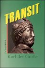 Produkt-Bild: Transit. Kurze lateinische Texte zur Festigung der sprachlichen Kenntnisse und zur Einf&uuml;hrung in die Texterschliessung: Transit 3. Karl der Gro&szlig;e: Die &Uuml;bergangslekt&uuml;re: HEFT 3