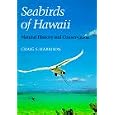  Seabirds of Hawaii: Natural History and Conservation  by Craig S. Harrison