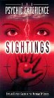 Sightings: Psychic Experience Sightings: Psychic Experience