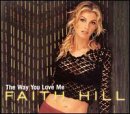 The Way You Love Me