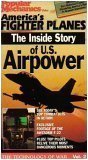 The Technology of War, Volume 2 (America's Fighter Planes: The Inside Story of U.S. Airpower)