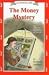 The Money Mystery: The Hidden Force Affecting Your Career, Business and Investments (An Uncle Eric Book)