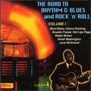 Road to Rhythm 'n' Blues and Rock 'n' Roll Vol.1