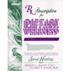 Rx Prescription for Dietary Wellness: The Wellness Book of the 90's