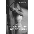 Die Sklavin des Patriziers