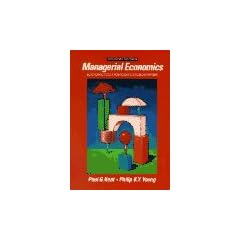 Managerial Economics: Economic Tools for Today's Decision Makers