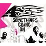 Something's Going on [CD 2]