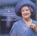 Musical Tribute: Her Majesty Queen Elizabeth the Queen Mother