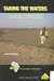 Book Taking the Waters: Soil and Water Conservation Among Settling Beja Nomads in Eastern Sudan (African Studies Centre Leiden: Research Series, No 4)