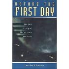 Click here to buy Before The First Day: The Full Story Of The Earth's Creation by  Leander R. Pimenta and Jacamar.