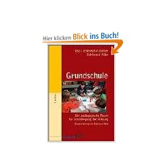 Grundschule: Der p�dagogische Raum f�r Grundlegung der Bildung (Beltz Gr�ne Reihe)