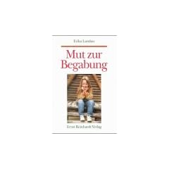 Mut zur Begabung