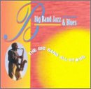Big Band All-Stars - Big Band Jazz & Blues - Zortam Music