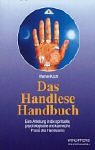 Das Handlese Handbuch: Eine Anleitung in die spirituelle, psychologische und karmische Praxis des Handlesens - Werner Koch
