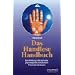 Das Handlese Handbuch: Eine Anleitung in die spirituelle, psychologische und karmische Praxis des Handlesens