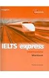 IELTS Express: Intermediate Workbook (Ielts Express)