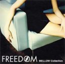 FREEDOM“MELLOW” の評価・レビュー