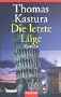Die letzte L�ge.