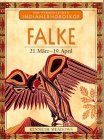 Produkt-Bild: Ihr pers&ouml;nliches Indianer-Horoskop, Falke