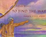 To Find the Way (A Kolowalu Book)