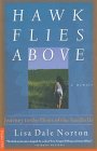 Hawk Flies Above: Journey to the Heart of the Sandhills