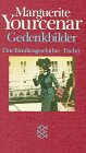 Gedenkbilder - Eine Familiengeschichte. - Marguerite Yourcenar