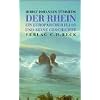Der Rhein: Ein europ�ischer Flu� und seine Geschichte