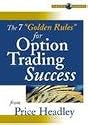 The 7 "Golden Rules" for Option Trading Success with Price Headley (DVD)