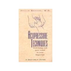 Acupressure Techniques: A Self-Help Guide