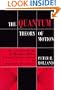 The Quantum Theory of Motion: An Account of the de Broglie-Bohm Causal Interpretation of Quantum Mechanics