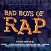 Bad Boys of Rap