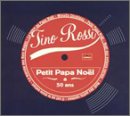 Tino Rossi - Petit Papa Noel a 50 Ans - Zortam Music