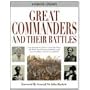 Great Commanders and Their Battles