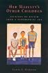 Her Majesty's Other Children : Sketches of Racism from a Neocolonial Age