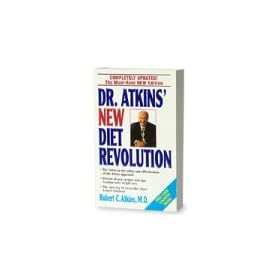 Dr. Atkins New Diet Revolution By Robert C. Atkins, M.D.