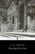Where Angels Fear to Tread (Penguin Classics)