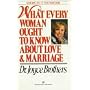 What Every Woman Ought to Know About Love and Marriage
