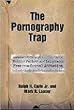 Pornography Trap: Setting Pastors and Laypersons Free from Sexual Addiction